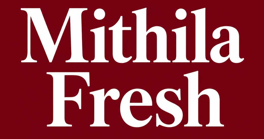 Mithila Fresh